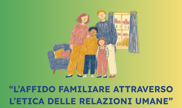 L'affido familiare attraverso l'etica delle relazioni umane